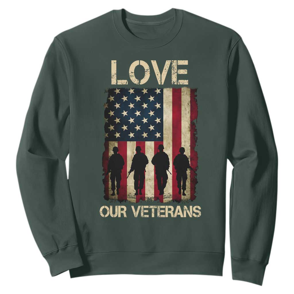 Love Our Veterans Sweatshirt US Veterans Day Proud Military Family US Flag TS10 Dark Forest Green Print Your Wear