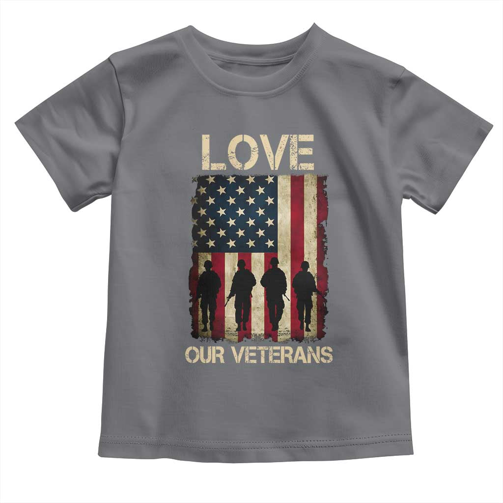 Love Our Veterans Toddler T Shirt US Veterans Day Proud Military Family US Flag TS10 Charcoal Print Your Wear