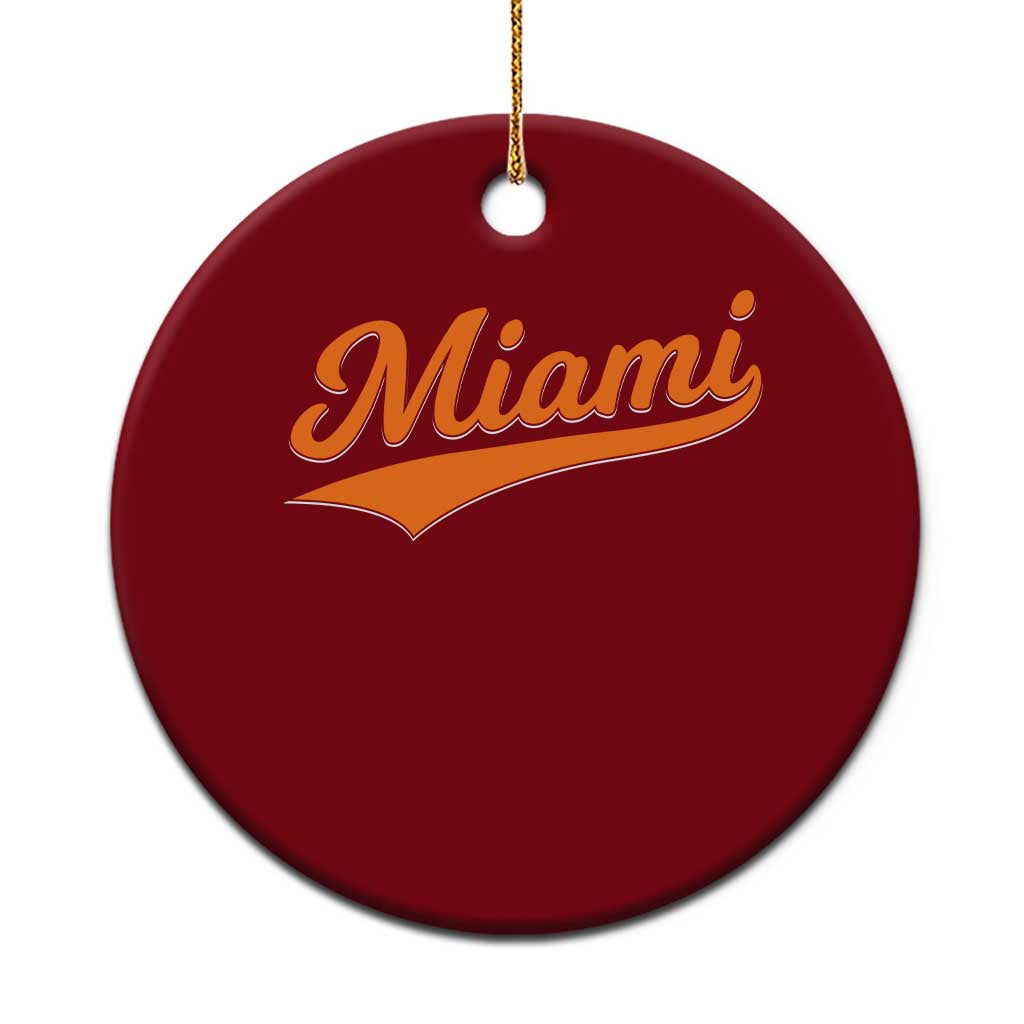 Vintage Miami Ceramic Ornament Florida FL Varsity Script Retro Vintage Athletic Sports TS10 1pc Red Print Your Wear