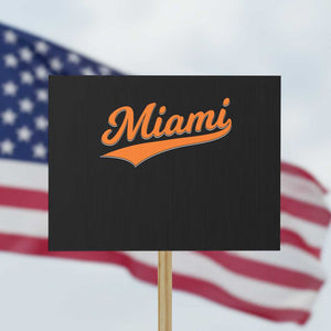 Vintage Miami Protest Sign Florida FL Varsity Script Retro Vintage Athletic Sports TS10 Horizontal 18" × 24" Black Print Your Wear