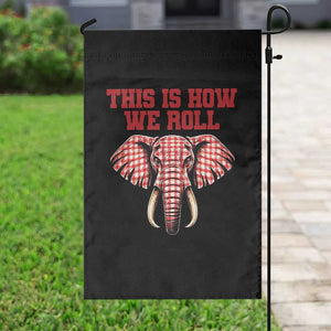 Alabama Fan Garden Flag This Is How We Roll Elephant Bama Mascot Game Day TS10 Print Your Wear