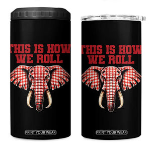 Alabama Fan 4 in 1 Can Cooler Tumbler This Is How We Roll Elephant Bama Mascot Game Day TS10 One Size: 16 oz Black Print Your Wear