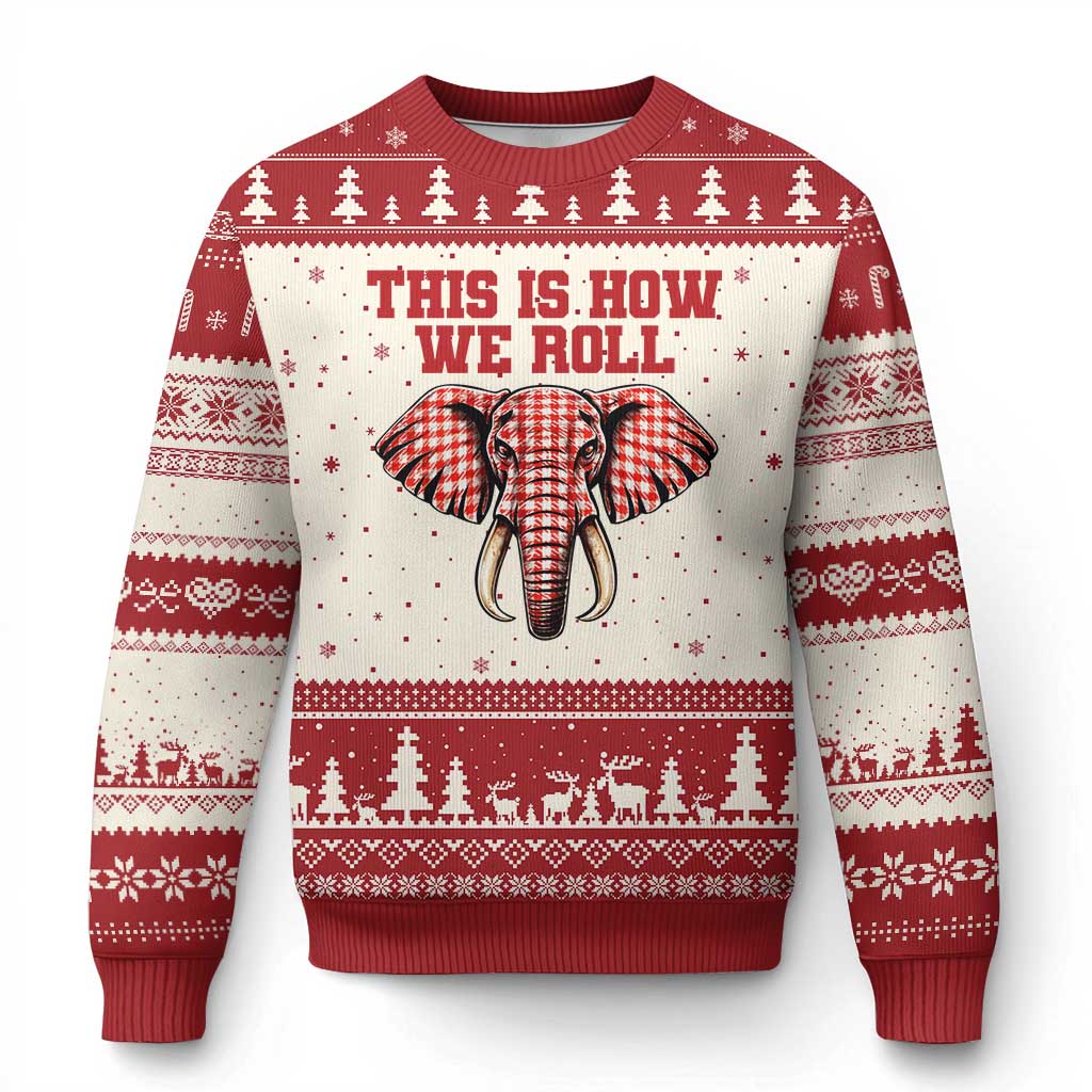 Alabama Fan Ugly Christmas Sweater This Is How We Roll Elephant Bama Mascot Game Day TS10 Beige Red Print Your Wear