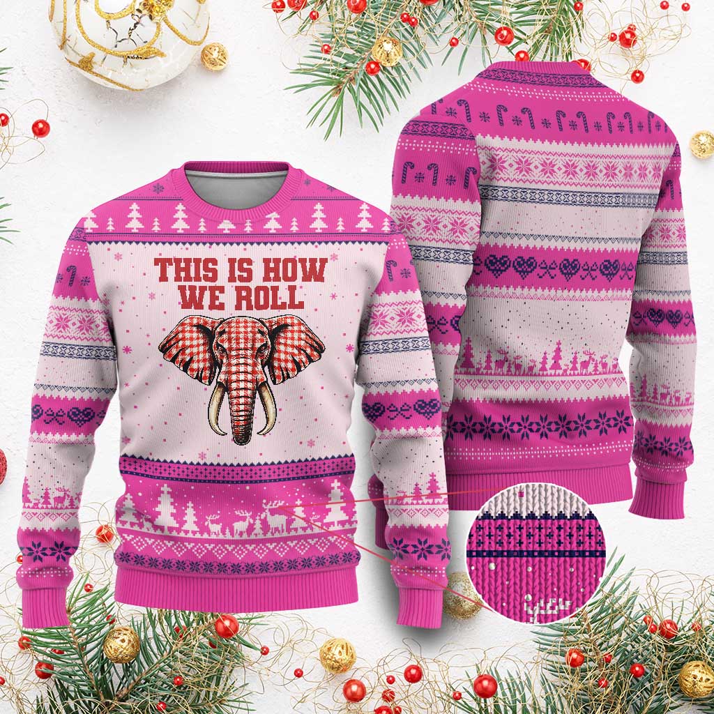 Alabama Fan Ugly Christmas Sweater This Is How We Roll Elephant Bama Mascot Game Day TS10 Hot Pink Print Your Wear
