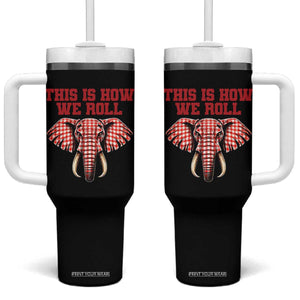 Alabama Fan Tumbler With Handle This Is How We Roll Elephant Bama Mascot Game Day TS10 One Size: 40 oz Black Print Your Wear