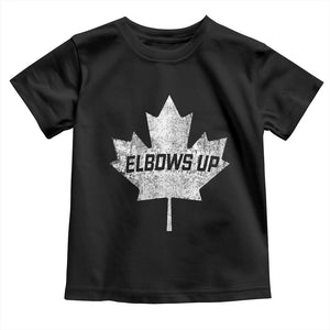 Elbows Up Canada Toddler T Shirt True North Strong and Free Maple Leaf Proud Canadian TS10 Black Print Your Wear