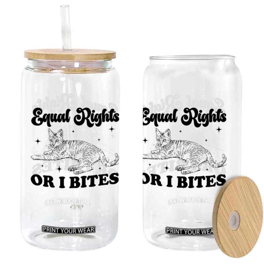 Feminist Cat Glass Can Equal Rights or I Bites Human Rights TS10 Print Your Wear
