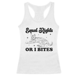 Feminist Cat Racerback Tank Top Equal Rights or I Bites Human Rights TS10 White Print Your Wear