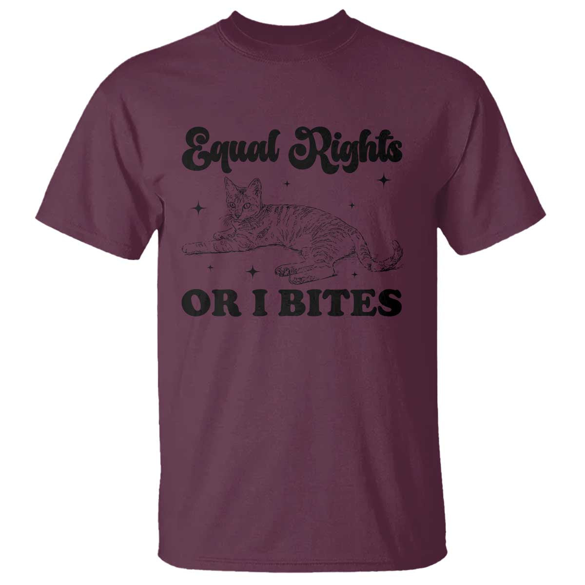 Feminist Cat T Shirt Equal Rights or I Bites Human Rights TS10 Maroon Print Your Wear