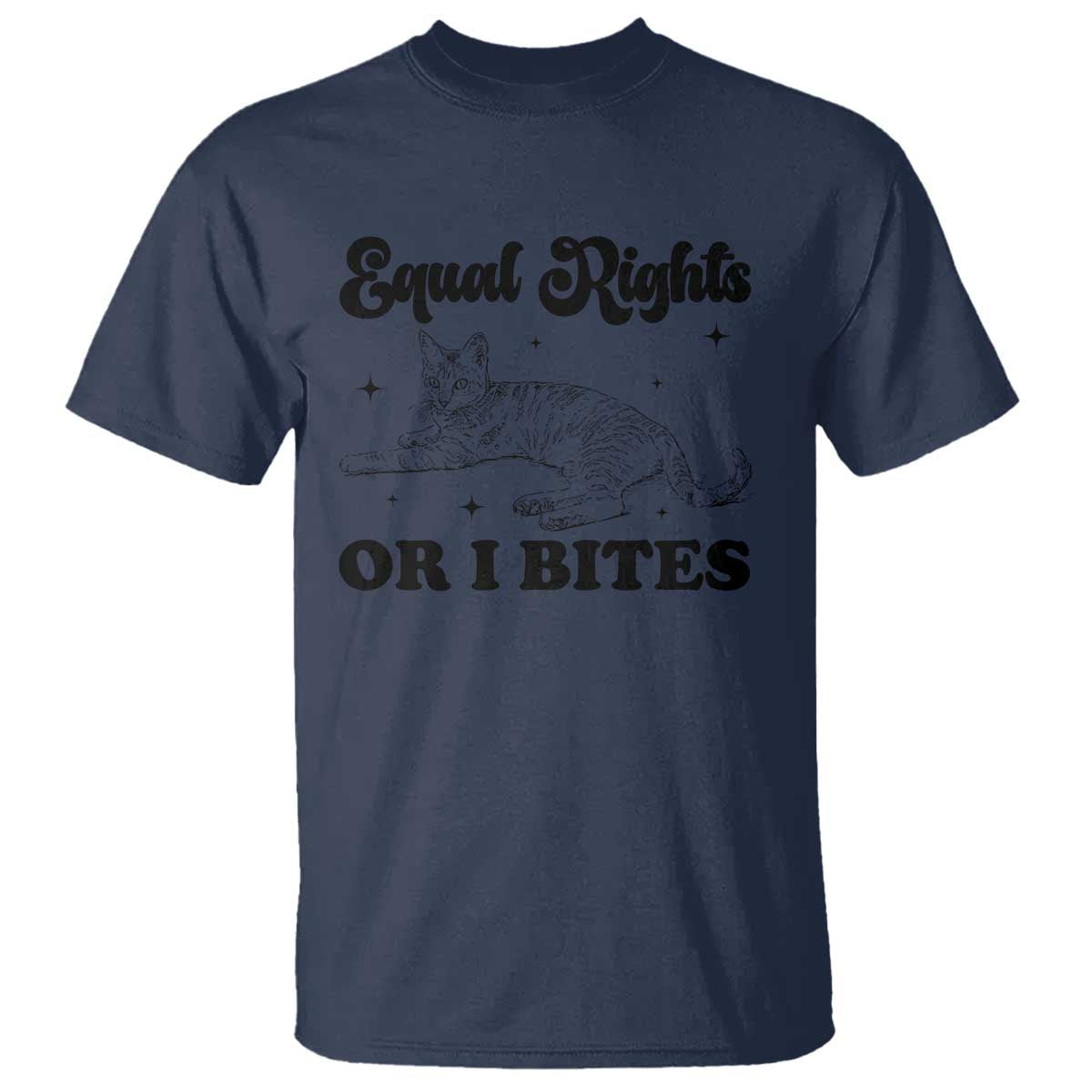 Feminist Cat T Shirt Equal Rights or I Bites Human Rights TS10 Navy Print Your Wear
