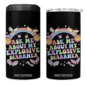 Ask Me About My Explosive Diarrhea 4 in 1 Can Cooler Tumbler Funny Edgy Adult Humor TS10 One Size: 16 oz Black Print Your Wear