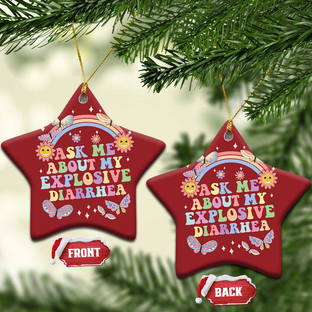 Ask Me About My Explosive Diarrhea Christmas Ornament Funny Edgy Adult Humor TS10 Star Red Print Your Wear
