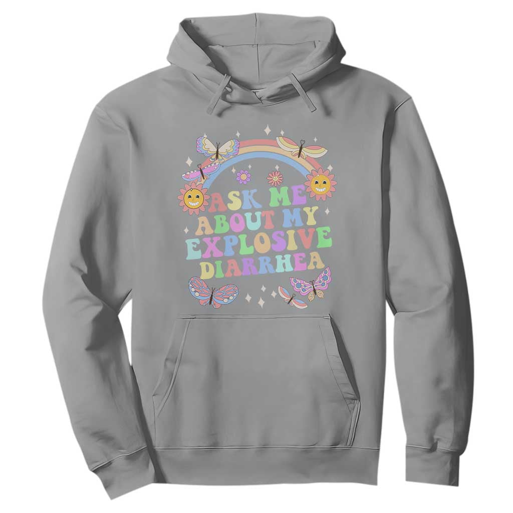 Ask Me About My Explosive Diarrhea Hoodie Funny Edgy Adult Humor TS10 Sport Gray Print Your Wear
