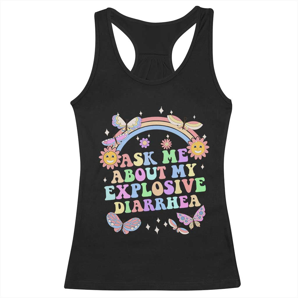 Ask Me About My Explosive Diarrhea Racerback Tank Top Funny Edgy Adult Humor TS10 Black Print Your Wear