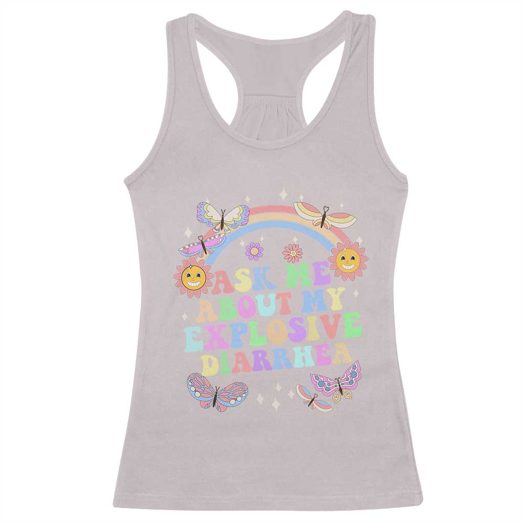Ask Me About My Explosive Diarrhea Racerback Tank Top Funny Edgy Adult Humor TS10 Ice Gray Print Your Wear