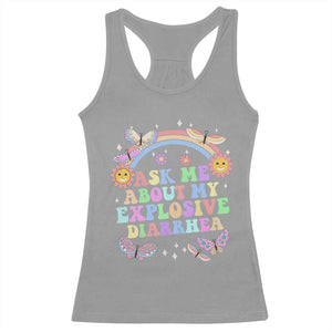 Ask Me About My Explosive Diarrhea Racerback Tank Top Funny Edgy Adult Humor TS10 Sport Gray Print Your Wear