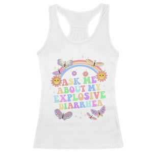 Ask Me About My Explosive Diarrhea Racerback Tank Top Funny Edgy Adult Humor TS10 White Print Your Wear
