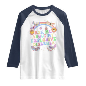 Ask Me About My Explosive Diarrhea Raglan Shirt Funny Edgy Adult Humor TS10 White Navy Print Your Wear