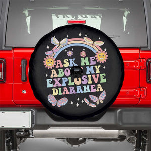 Ask Me About My Explosive Diarrhea Spare Tire Cover Funny Edgy Adult Humor TS10 Black Print Your Wear