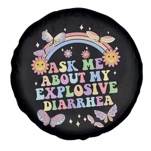 Ask Me About My Explosive Diarrhea Spare Tire Cover Funny Edgy Adult Humor TS10 Print Your Wear