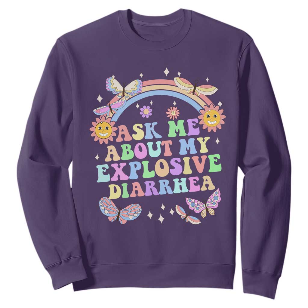 Ask Me About My Explosive Diarrhea Sweatshirt Funny Edgy Adult Humor TS10 Purple Print Your Wear