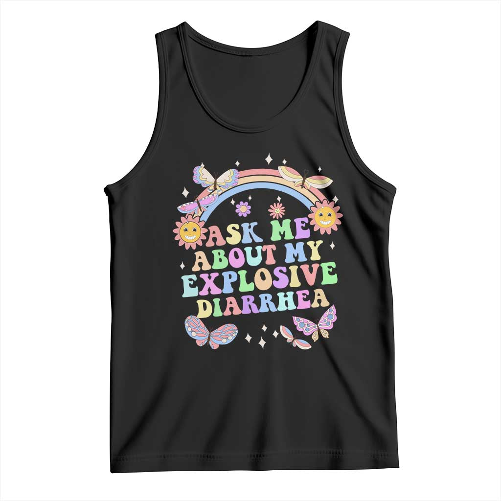 Ask Me About My Explosive Diarrhea Tank Top Funny Edgy Adult Humor TS10 Black Print Your Wear