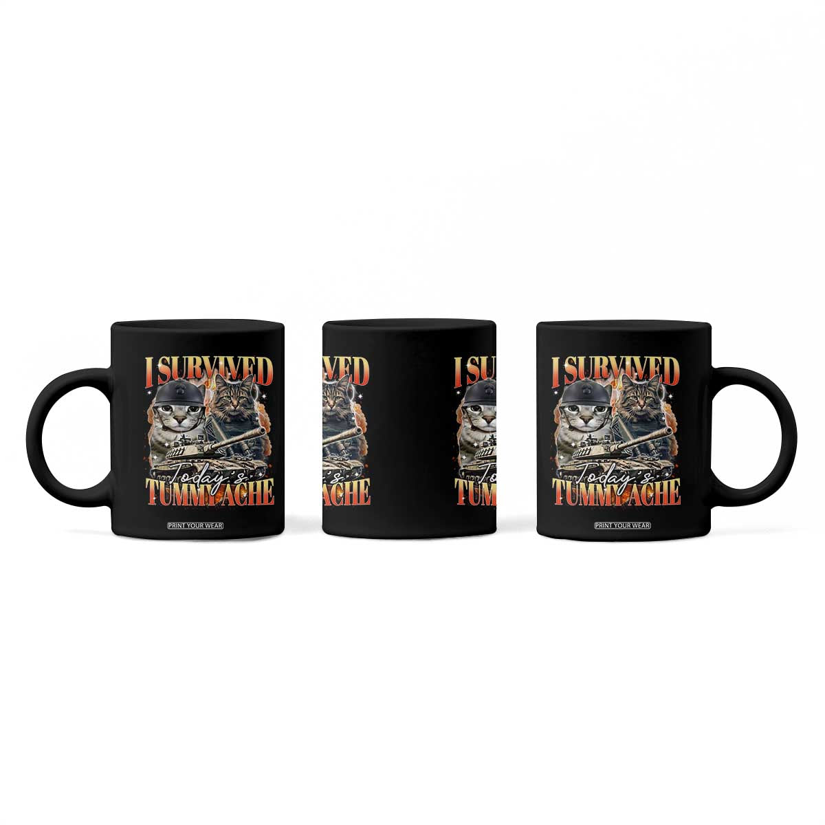 Tummy Ache Survivor Cat Meme Coffee Mug Funny Saying Cats Bootleg TS10 Print Your Wear