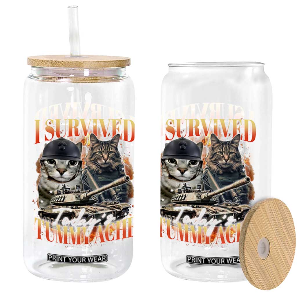 Tummy Ache Survivor Cat Meme Glass Can Funny Saying Cats Bootleg TS10 Print Your Wear