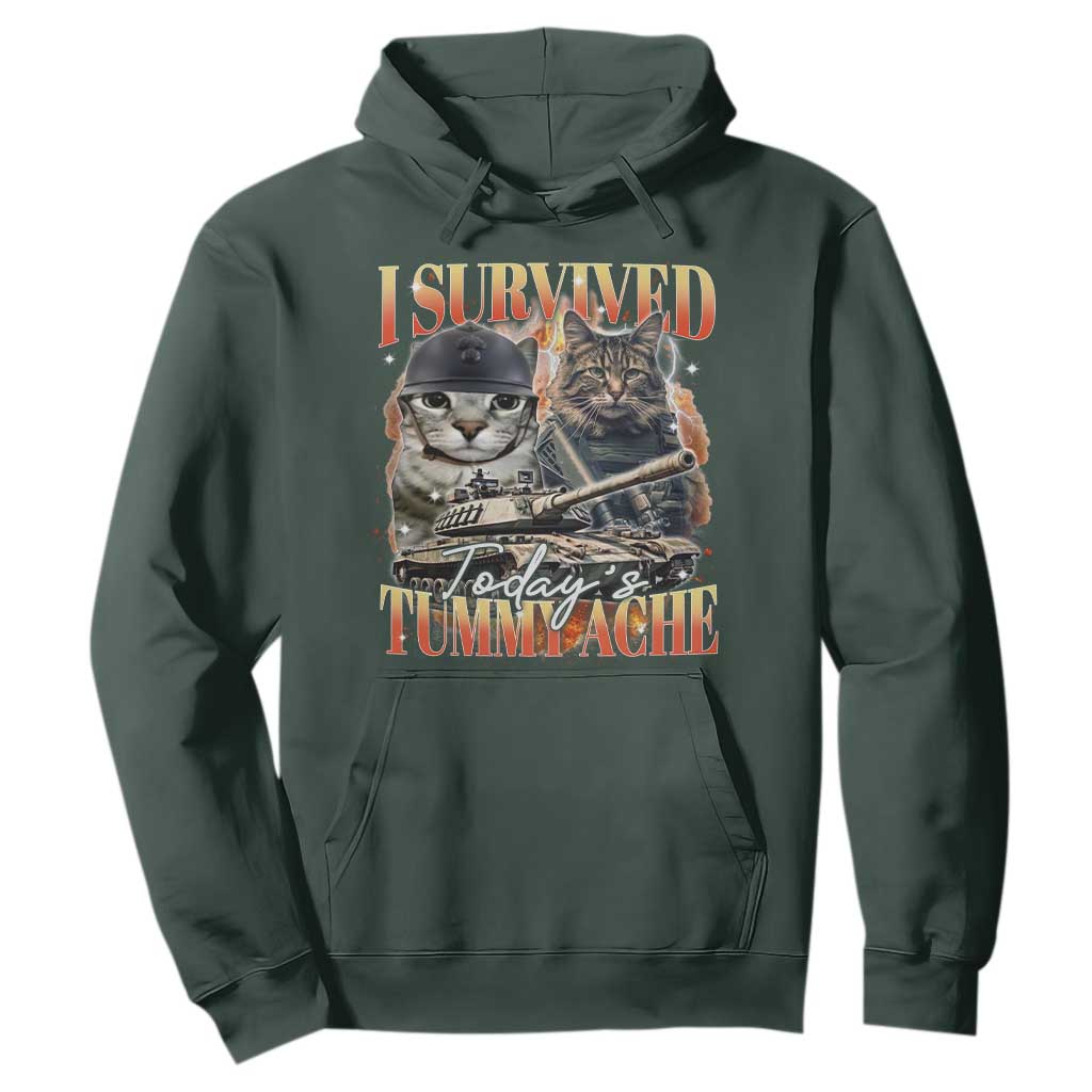 Tummy Ache Survivor Cat Meme Hoodie Funny Saying Cats Bootleg TS10 Dark Forest Green Print Your Wear