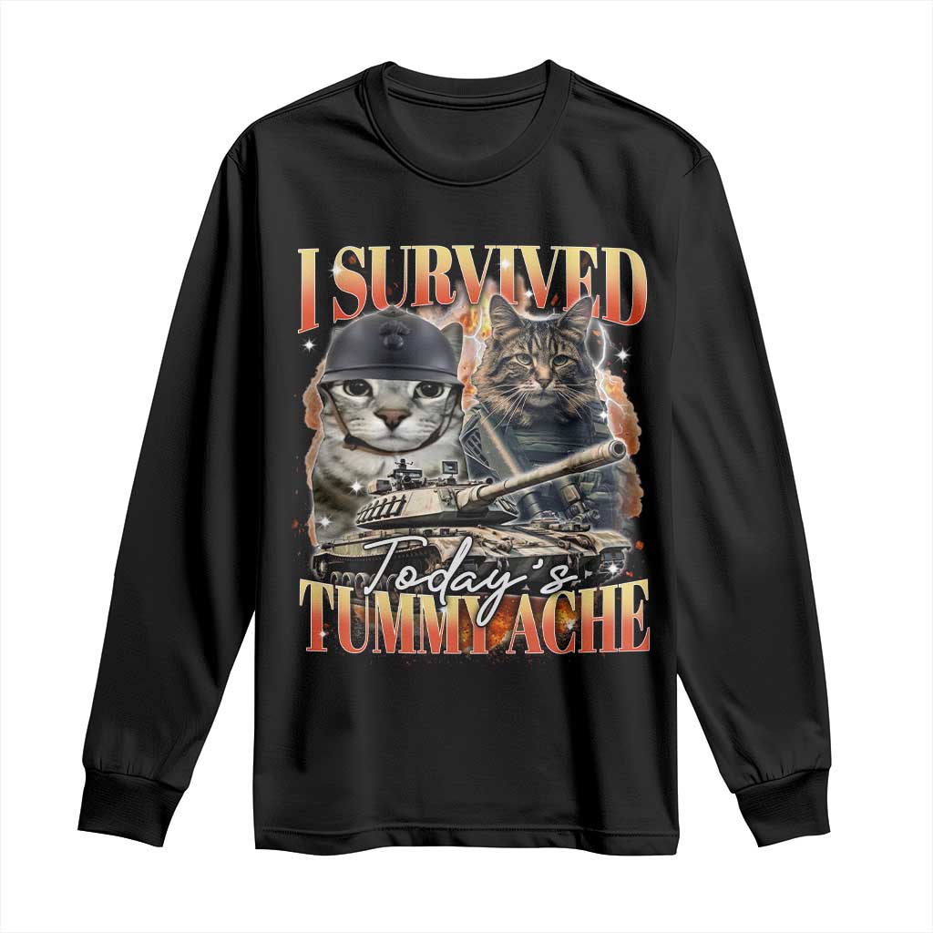 Tummy Ache Survivor Cat Meme Long Sleeve Shirt Funny Saying Cats Bootleg TS10 Black Print Your Wear