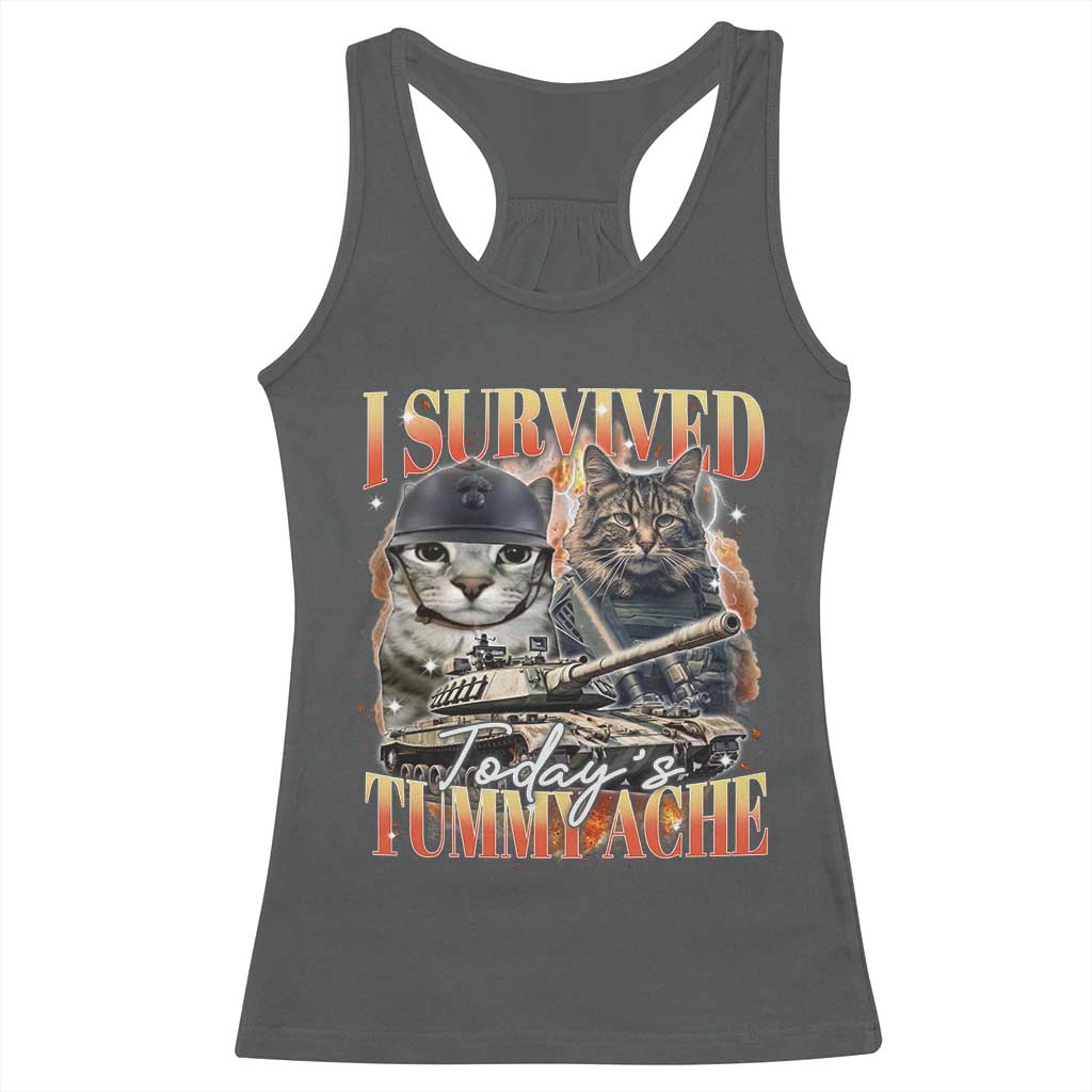 Tummy Ache Survivor Cat Meme Racerback Tank Top Funny Saying Cats Bootleg TS10 Dark Heather Print Your Wear