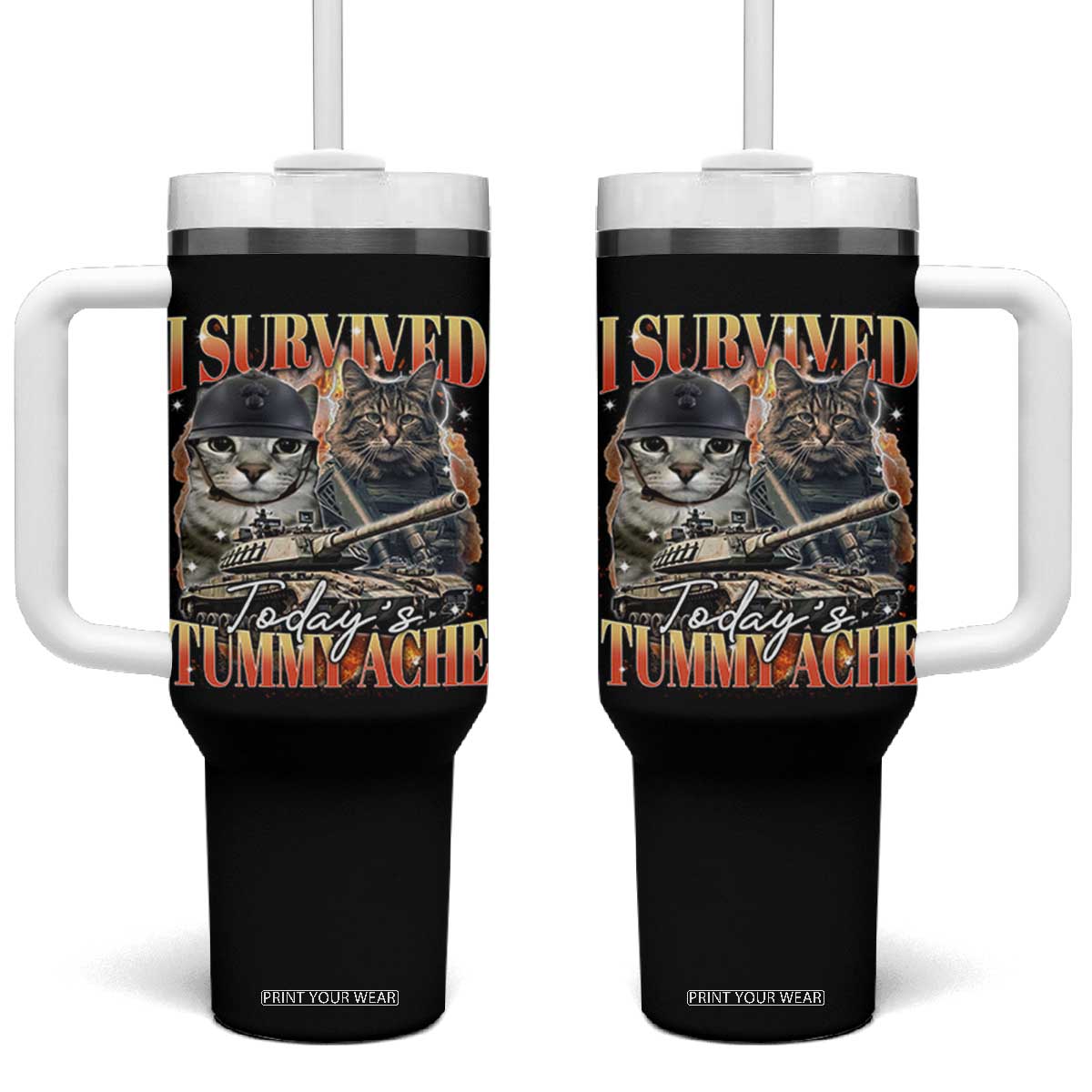 Tummy Ache Survivor Cat Meme Tumbler With Handle Funny Saying Cats Bootleg TS10 One Size: 40 oz Black Print Your Wear