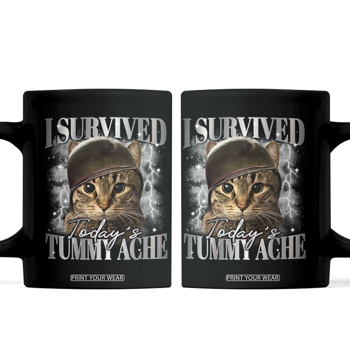 Tummy Ache Survivor Cat Meme Coffee Mug Funny Saying Cats Cat Bootleg TS10 Black Print Your Wear