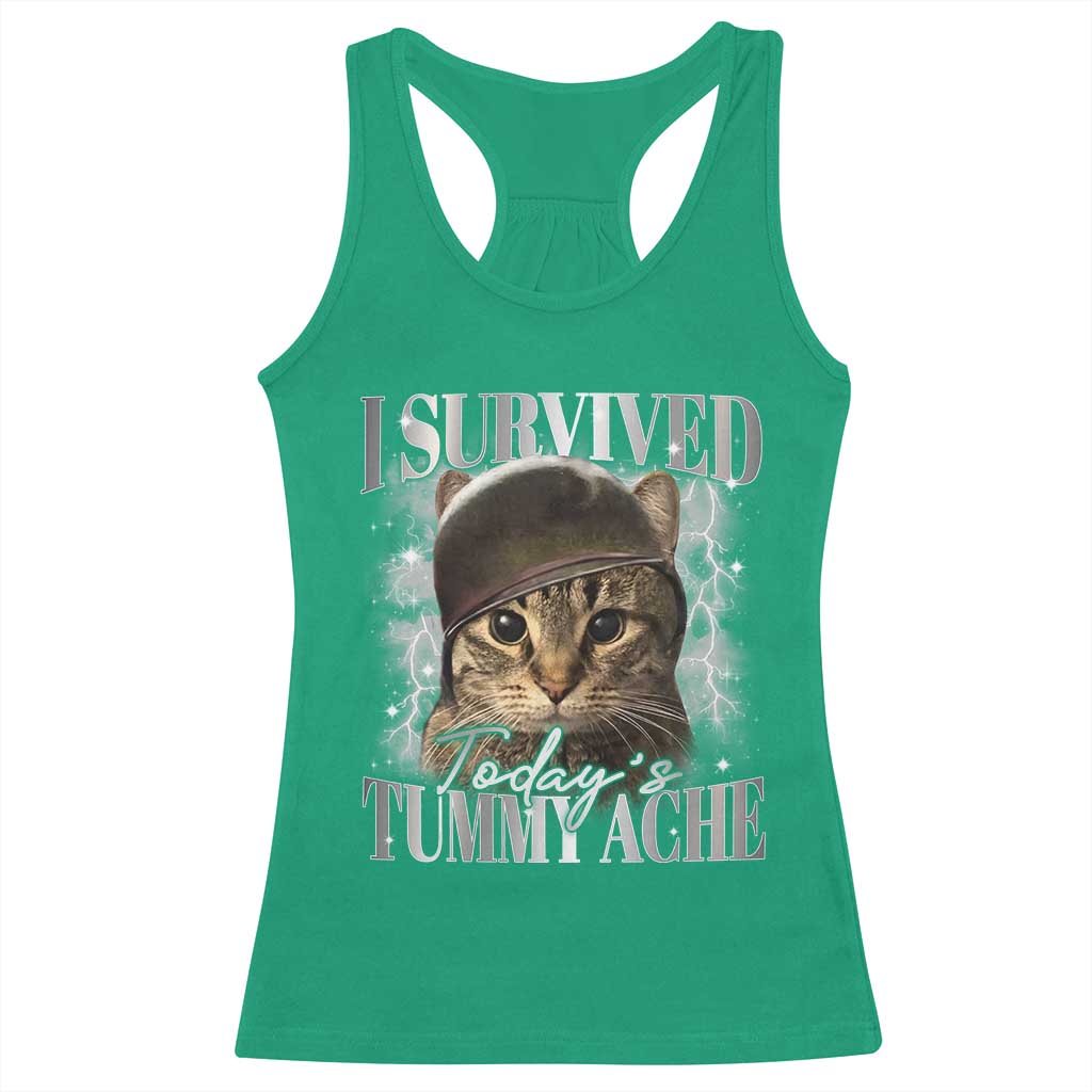Tummy Ache Survivor Cat Meme Racerback Tank Top Funny Saying Cats Cat Bootleg TS10 Irish Green Print Your Wear