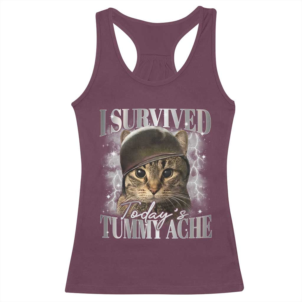 Tummy Ache Survivor Cat Meme Racerback Tank Top Funny Saying Cats Cat Bootleg TS10 Maroon Print Your Wear