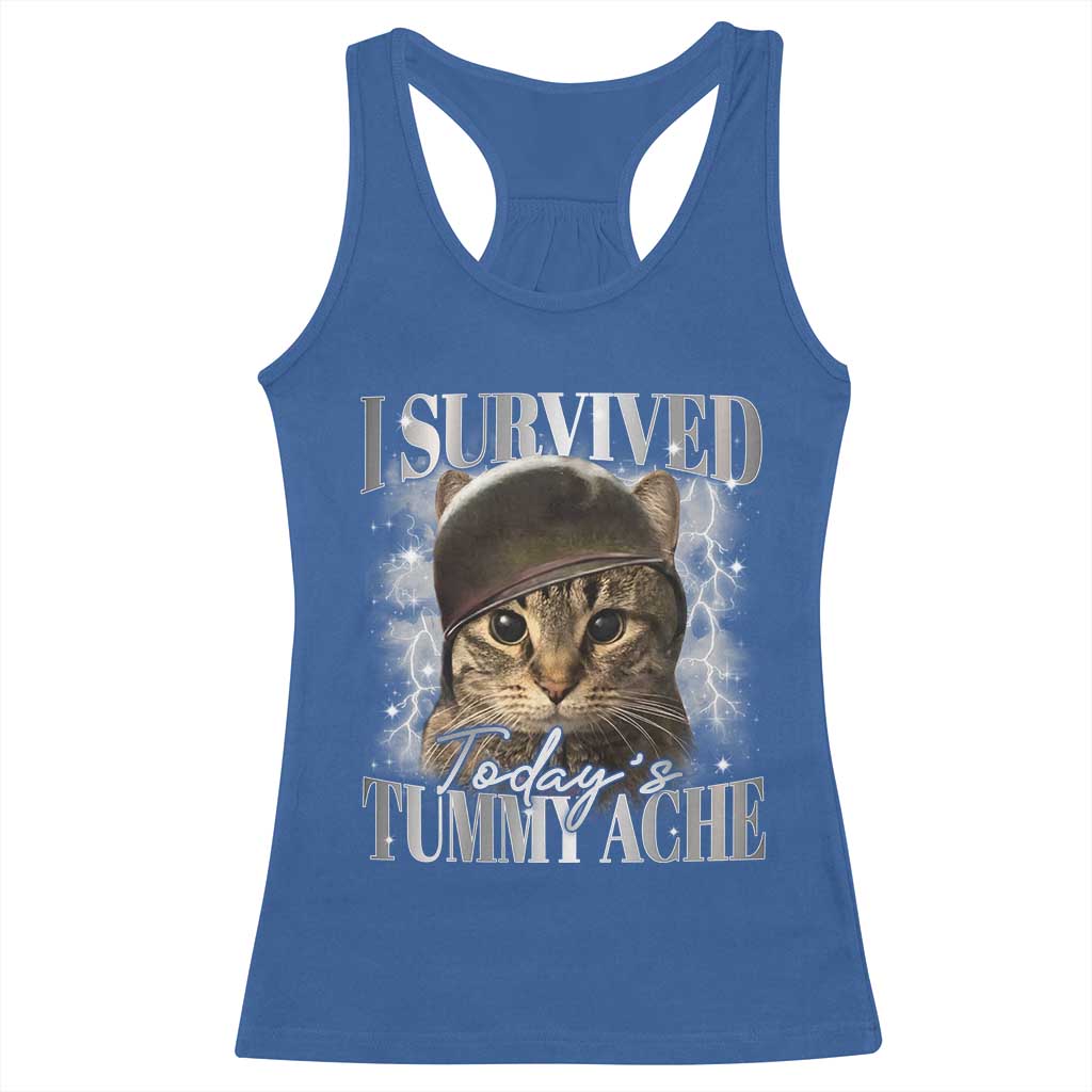 Tummy Ache Survivor Cat Meme Racerback Tank Top Funny Saying Cats Cat Bootleg TS10 Royal Blue Print Your Wear