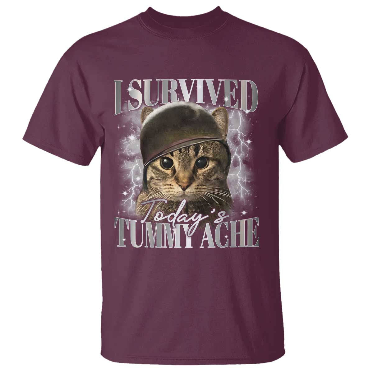 Tummy Ache Survivor Cat Meme T Shirt Funny Saying Cats Cat Bootleg TS10 Maroon Print Your Wear