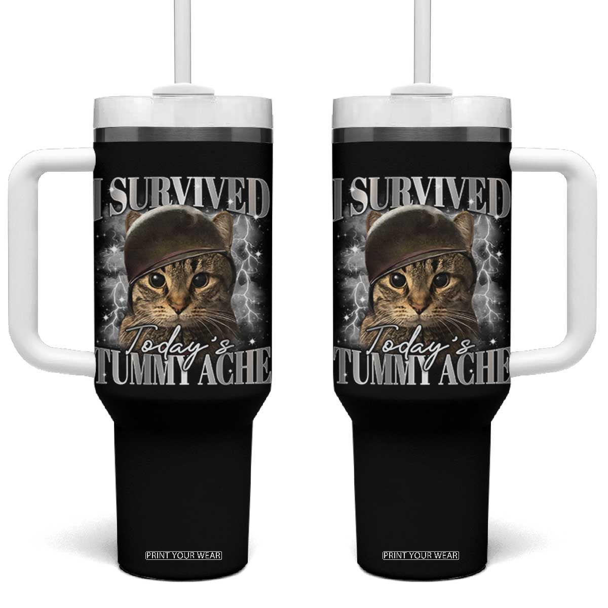 Tummy Ache Survivor Cat Meme Tumbler With Handle Funny Saying Cats Cat Bootleg TS10 One Size: 40 oz Black Print Your Wear