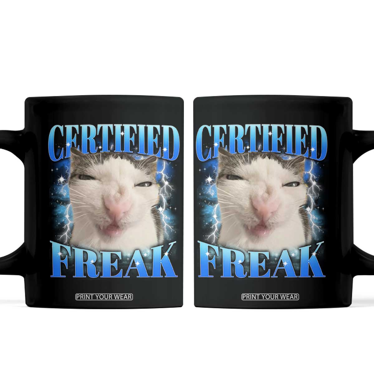 Certified Freak Funny Cat Meme Coffee Mug Internet Memes Gen Z TS10 Black Print Your Wear