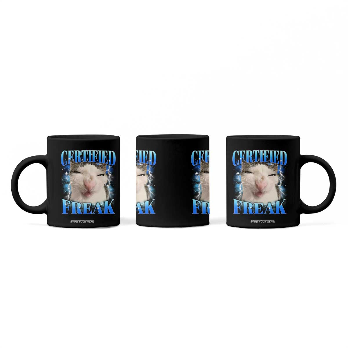 Certified Freak Funny Cat Meme Coffee Mug Internet Memes Gen Z TS10 Print Your Wear