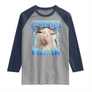 Certified Freak Funny Cat Meme Raglan Shirt Internet Memes Gen Z TS10 Sport Gray Navy Print Your Wear