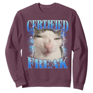 Certified Freak Funny Cat Meme Sweatshirt Internet Memes Gen Z TS10 Maroon Print Your Wear