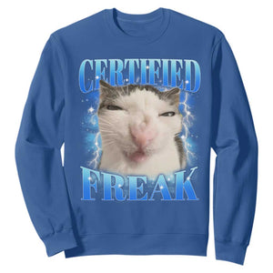 Certified Freak Funny Cat Meme Sweatshirt Internet Memes Gen Z TS10 Royal Blue Print Your Wear
