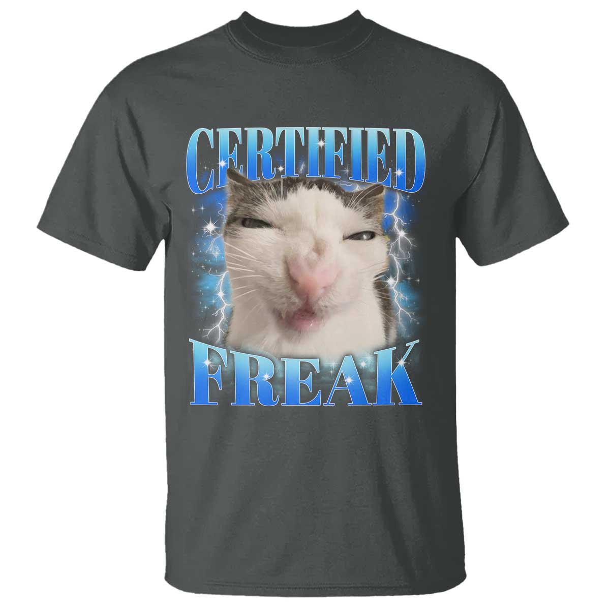 Certified Freak Funny Cat Meme T Shirt Internet Memes Gen Z TS10 Dark Heather Print Your Wear