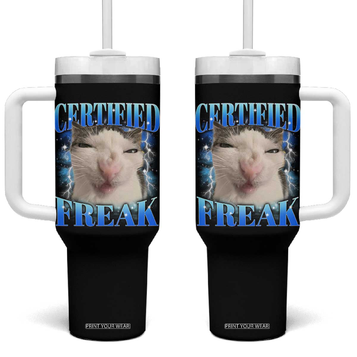 Certified Freak Funny Cat Meme Tumbler With Handle Internet Memes Gen Z TS10 One Size: 40 oz Black Print Your Wear