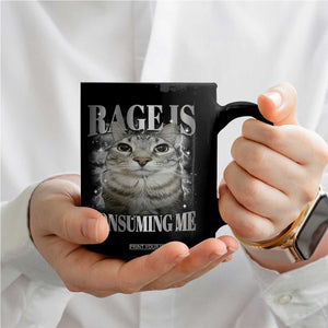 Rage Is Consuming Me Coffee Mug Funny Silly Cat Memes TS10 Print Your Wear