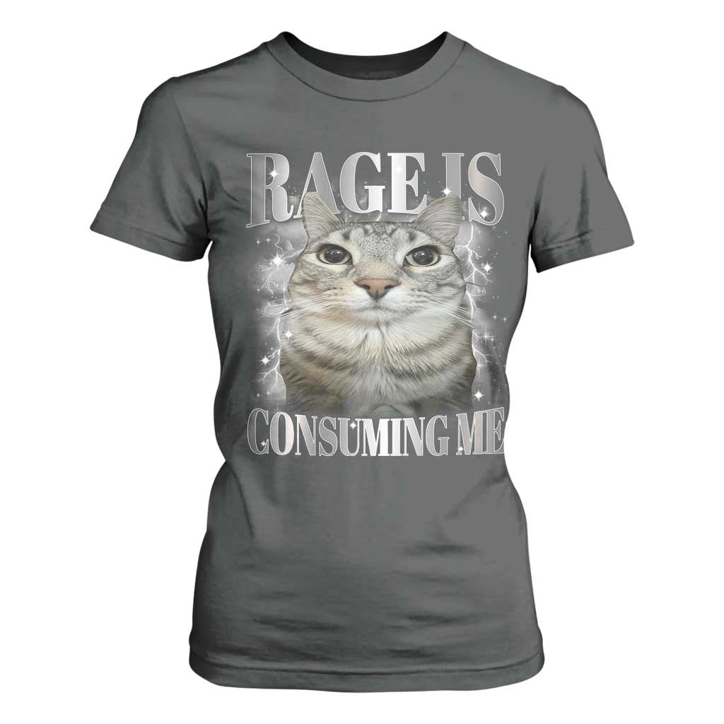 Rage Is Consuming Me T Shirt For Women Funny Silly Cat Memes TS10 Dark Heather Print Your Wear