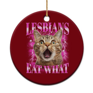 Lesbians Eat What Ceramic Ornament Funny Cat Gay Pride LGBTQ Pun TS10 1pc Red Print Your Wear