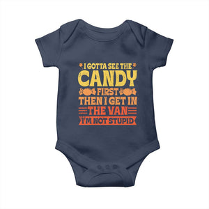 Funny Lollipop Van Gift Baby Onesie Creepy Adult I Gotta See The Candy First I'm Not Stupid TS10 Navy Print Your Wear