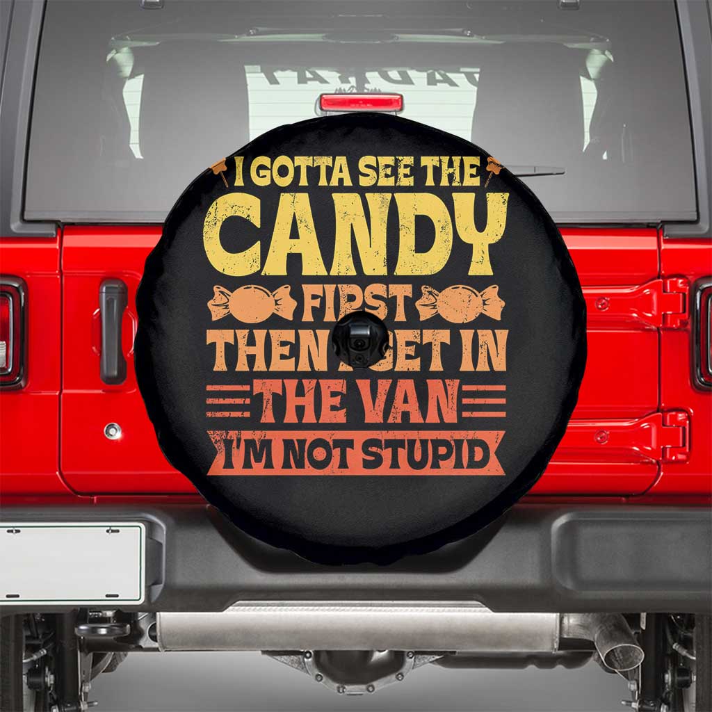 Funny Lollipop Van Gift Spare Tire Cover Creepy Adult I Gotta See The Candy First I'm Not Stupid TS10 Black Print Your Wear